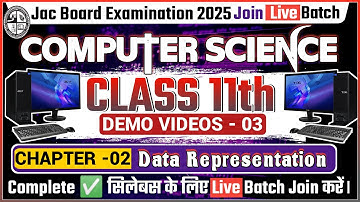 Jac 11th Computer Science || Data Representation Lec - 3 | Jac 11th Computer Science Online Classes