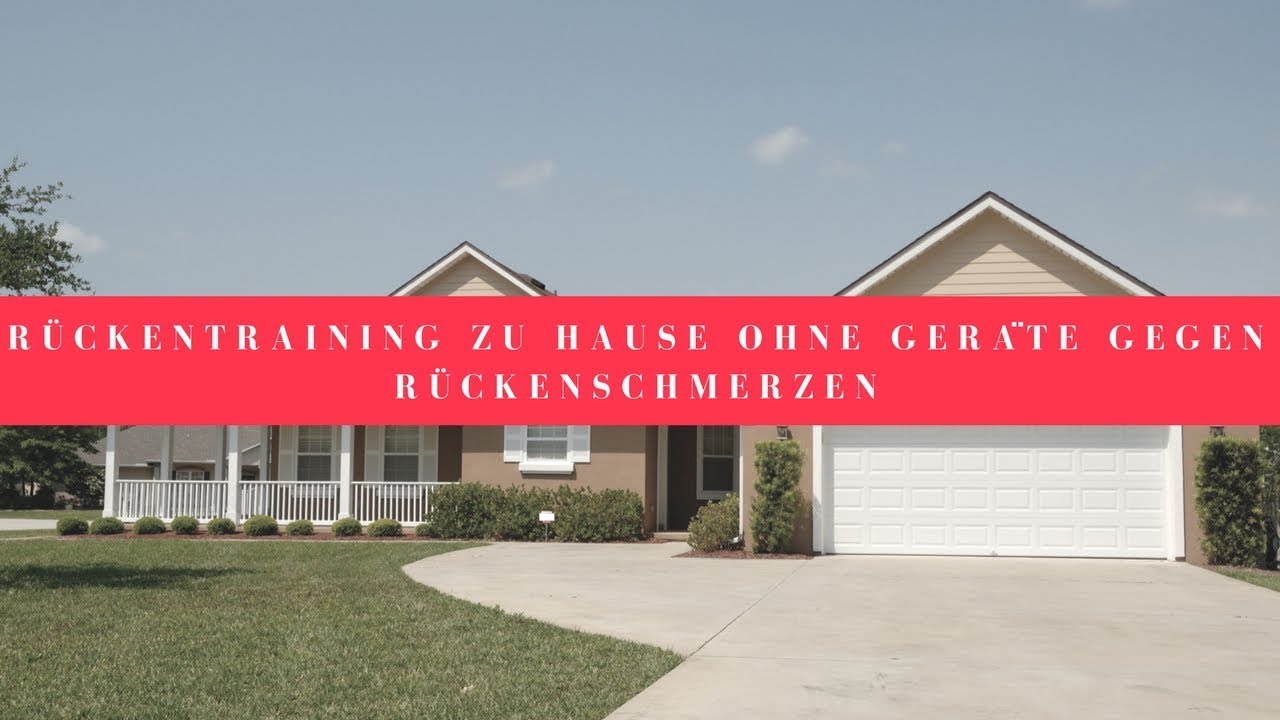 🏘 🏠 Rückentraining zu Hause ohne Geräte gegen Rückenschmerzen - die ...