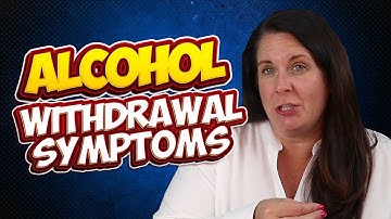 What To Expect During Alcohol Detox: Alcohol Withdrawal Symptoms