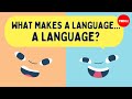 What makes a language a language  martin hilpert
