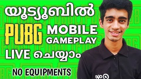 How To Stream Pubg Mobile Live From Your Android Phone In Malayalam |