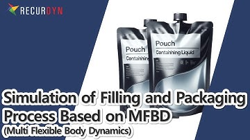 Simulation of Filling and Packaging Process Based on MFBD