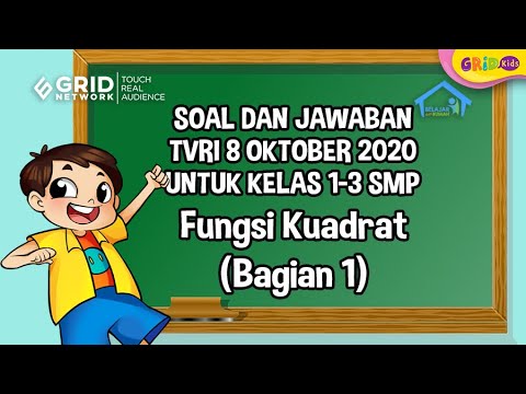 Fungsi Kuadrat Bagian 1 Soal Dan Kunci Jawaban Tvri 8 Oktober Kelas 1 3 Smp Belajardarirumah Youtube