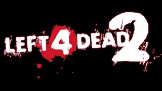 Left For Dead 2 Edition - Gamers Commonwealth Trailer - 1080P 60 Fps