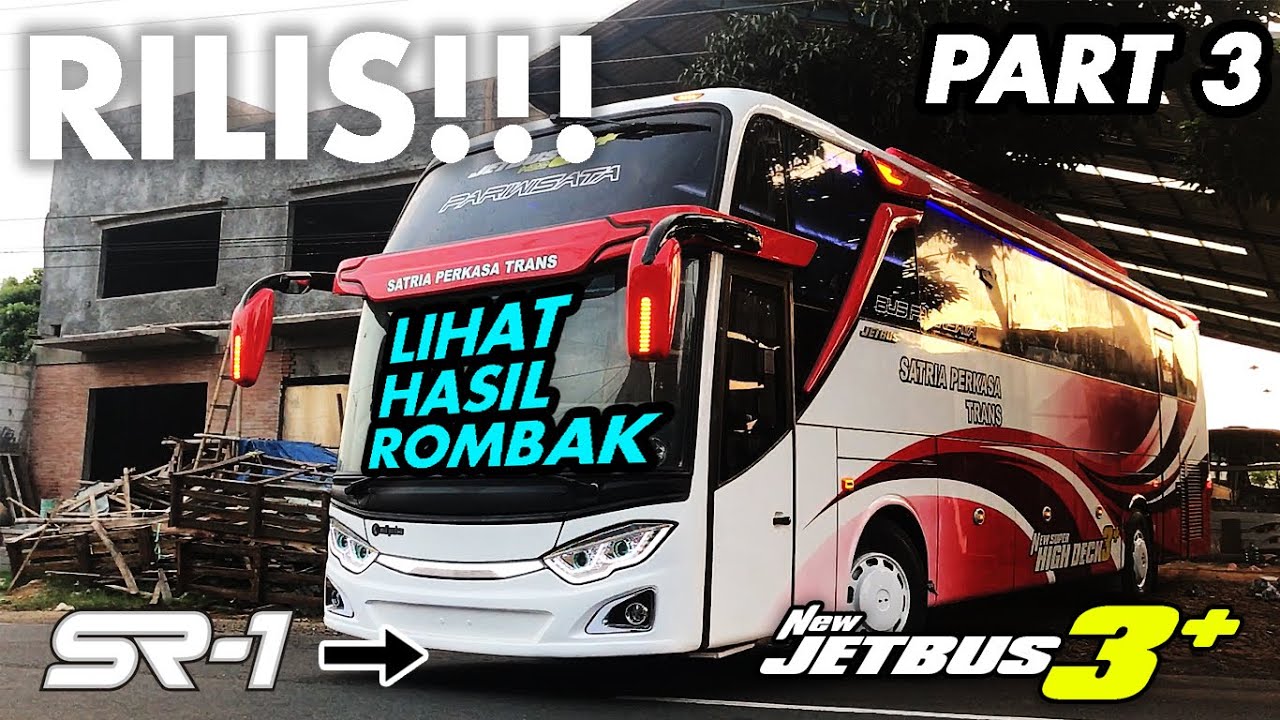 SUPER MIRIP!!! ROMBAK LEGACY SR1 JADI JETBUS 3+ HDD MILIK SATRIA PERKASA TRANS | PART3
