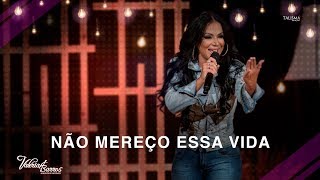 Valéria Barros - Não Mereço Essa Vida