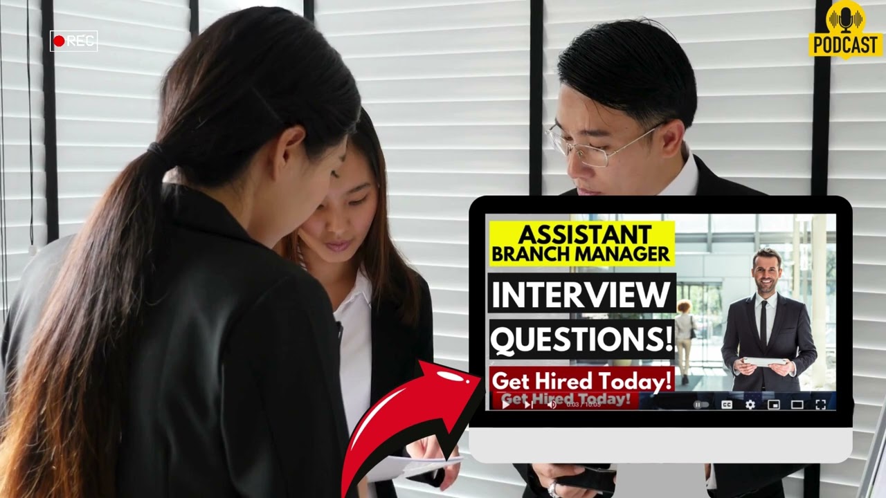 Assistant Branch Manager Interview Questions and Answers | How To Ace Your Interview Successfully