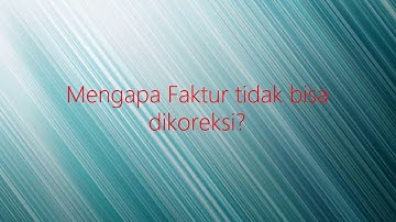 8011 ISX Tips Mengapa Faktur tidak bisa dikoreksi