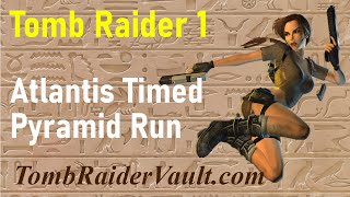 Tomb Raider 1 -  Atlantis Timed Run Across Pyramid screenshot 5