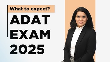 ADAT Exam 2025 - How to prepare and score high