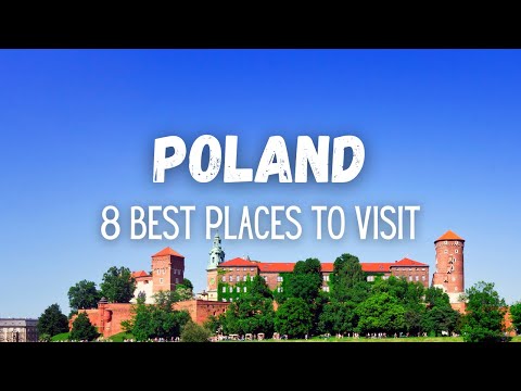 8 Best Places To Visit In Poland - Travel Guide