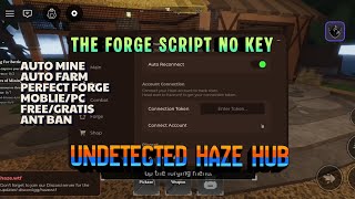 Haze Hub: The Forge SCRIPT NO KEY! (Auto Mine & Perfect Forge) 2025
