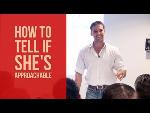 Como saber se Approachable de She - E qual as meninas para evitar