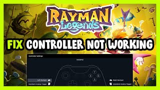 FIX Rayman Legends Controller/Gamepad Not Working on PC