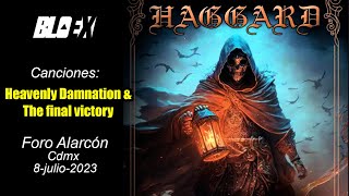 HAGGARD 🎶Heavenly Damnation &amp; The final victory🎶 - Foro Alarcón / Cdmx 2023