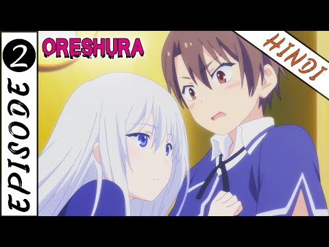 ORESHURA  EPISODE 7 They're Only Summer Classes, But They Too