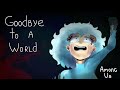 Goodbye to a world |  Sad Among Us Animation