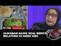 Momen Nanik Jawab soal Menu MBG yang Sempat Viral | One on One tvOne