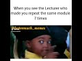 When you see the lecture who made you repeat a module 7 times😏 #youtubeshorts #viralvideo #subscribe