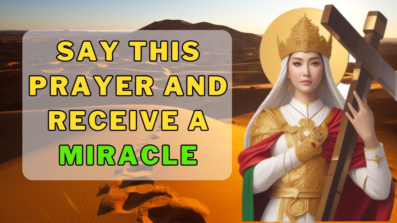 ️God sent it to you🙏 Prayer and Intercession with Saint Helena💕Say this prayer and receive a