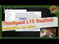 Thinkpad L14/L15 AMD – Realtek Mikrofon zu leise