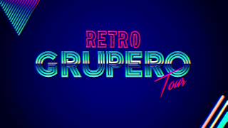 Retro Grupero | El mejor show de música grupera
