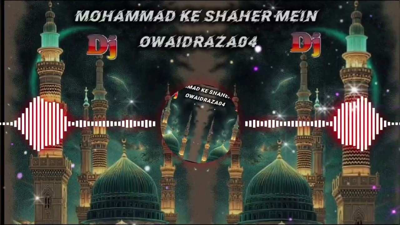 Mohammed ke Shahar mein Dj remix 
