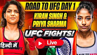Road To Ufc Day 1 Priya Sharma And Kiran Singh Ufc Fights Live Watchalong In Hindi