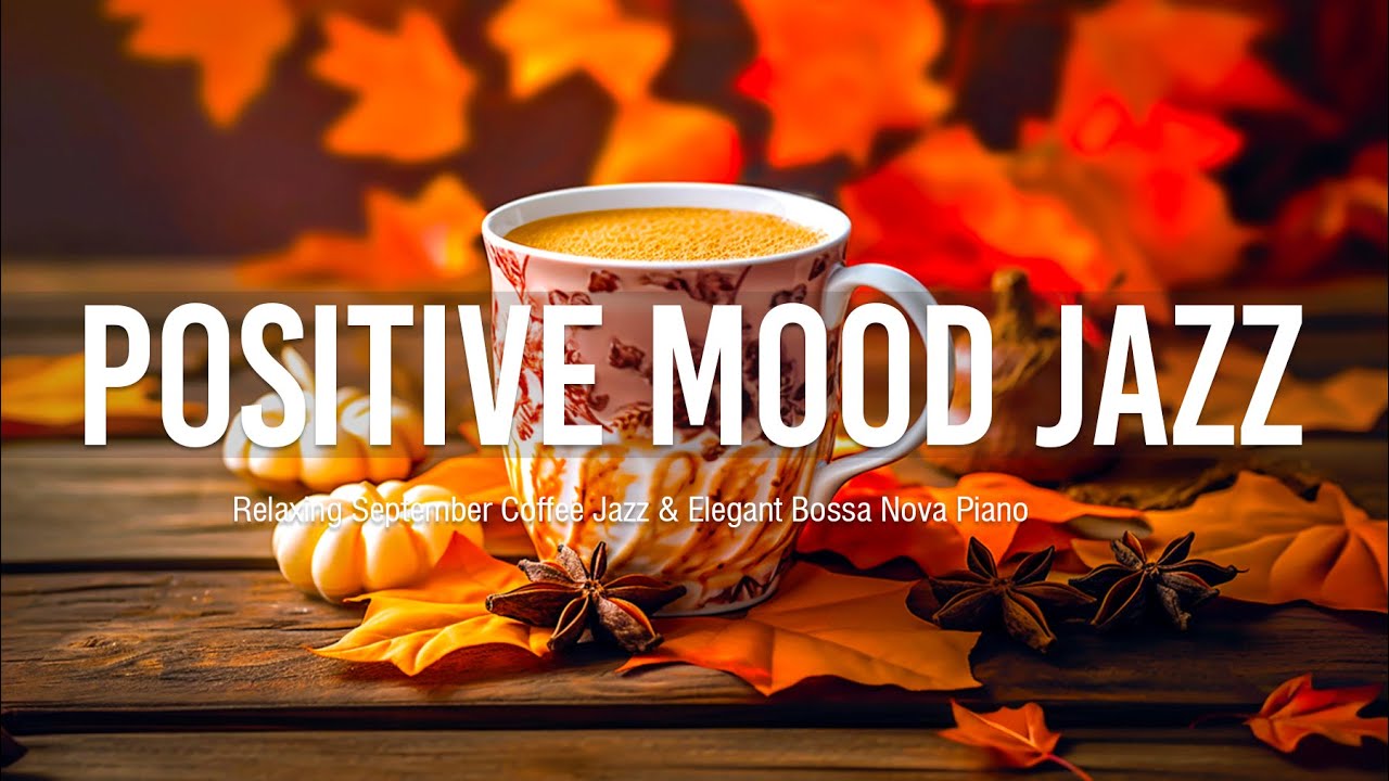 Happy Jazz ☕ Relaxing Lightly Cafe Jazz Music & Soft Bossa Nova Instrumental for Relaxation