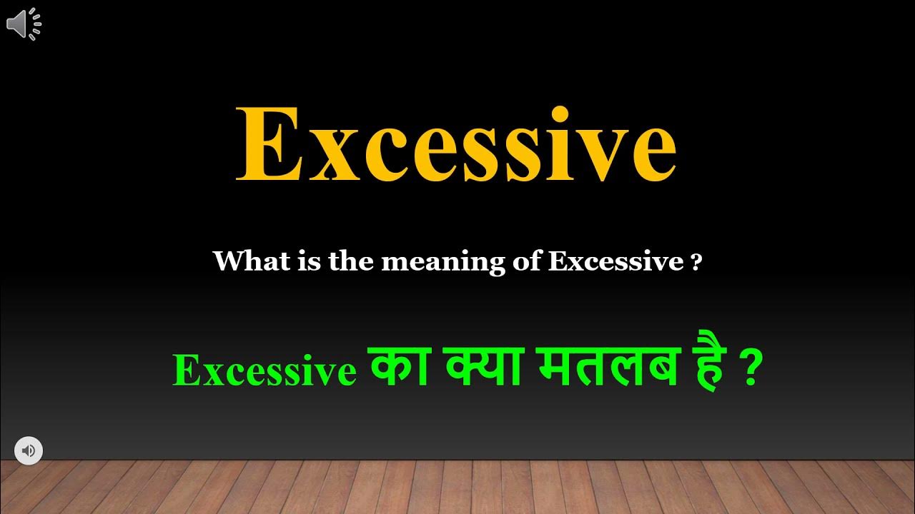 Excessive Meaning In Hindi Excessive Ka Kya Matlab Hota Hai Daily excessive-meaning-in-hindi-excessive-ka-kya-matlab-hota-hai-daily