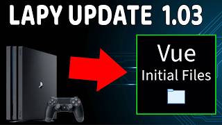 Vue Initial Files 1.03 for PS4 Update by Lapy05575948