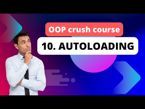 10. Autoloading