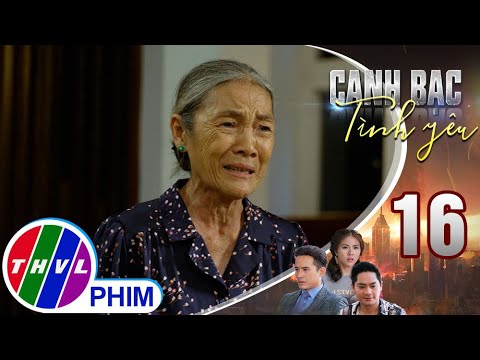 Video Canh bạc tình yêu - Tập 16[1]: Dì Tư xót xa khi thấy... - youtube