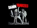 Damn Yankees - Damn Yankees (Full album)