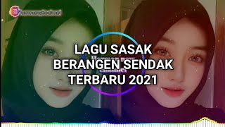 lagu sasak berangen sendak terbaru 2021