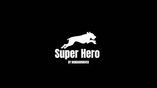 Super Hero - Rundownriver