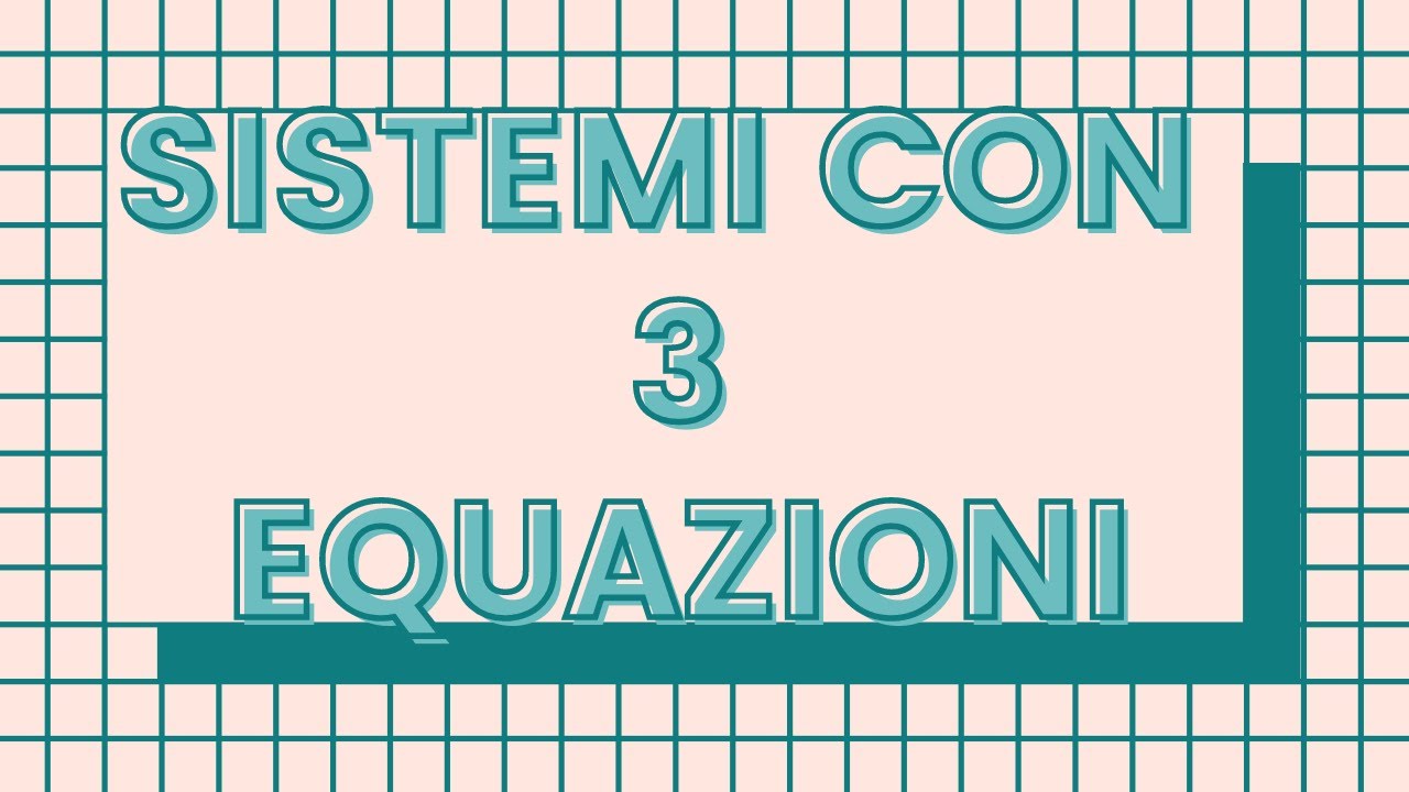 Sistema di 3 equazioni in 3 incognite con il metodo di sostituzione