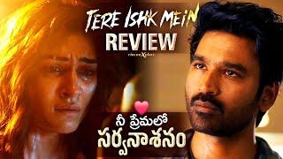 Tere Ishq Mein Movie Review In Telugu Cinemexplore