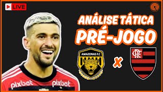 LIVE PRÉ-JOGO | AMAZONAS X FLAMENGO