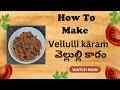 TASTY AND HEALTHY VELLULLI KARAM