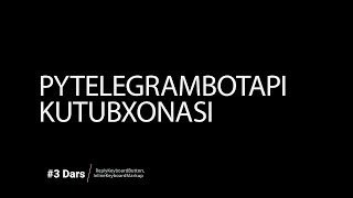 Python Telegram Bot | PyTelegramBotAPI #3