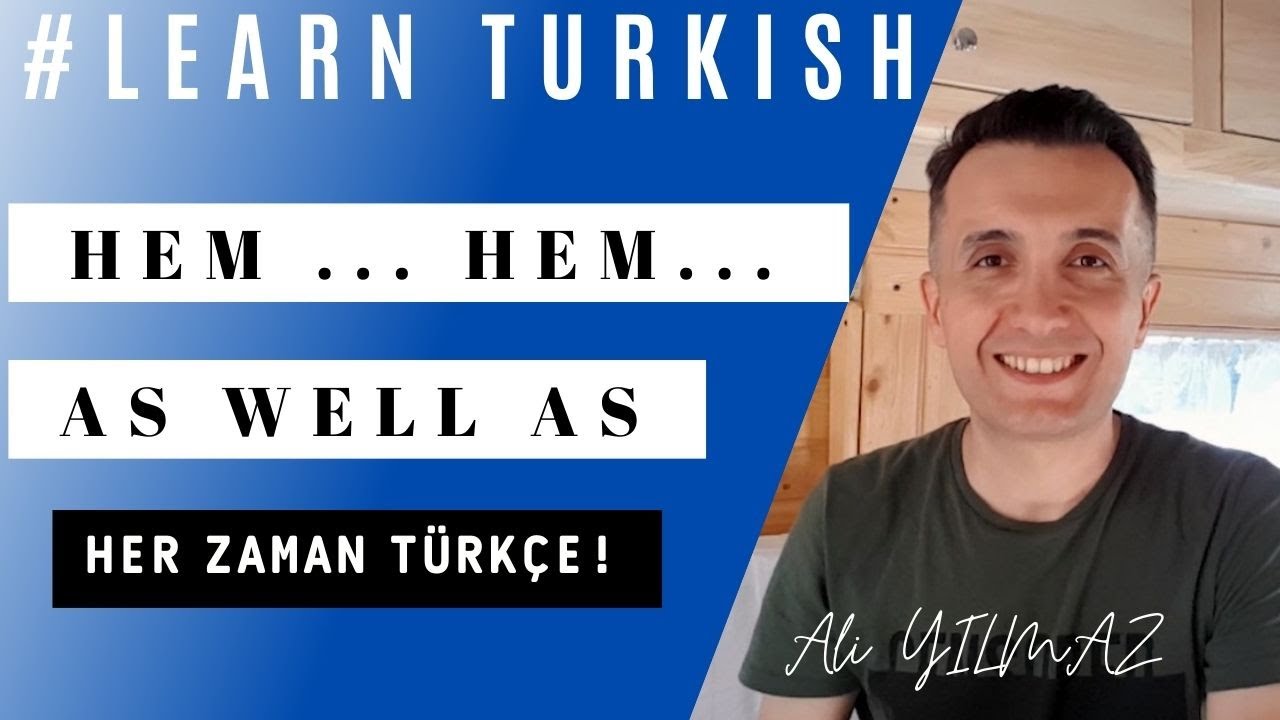 #LearnTurkish  | Hem ... hem de... | As well as
