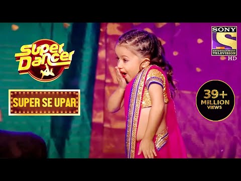 Maahi का Dance देख सब को लगा Shock! | Super Dancer | Super Se Upar