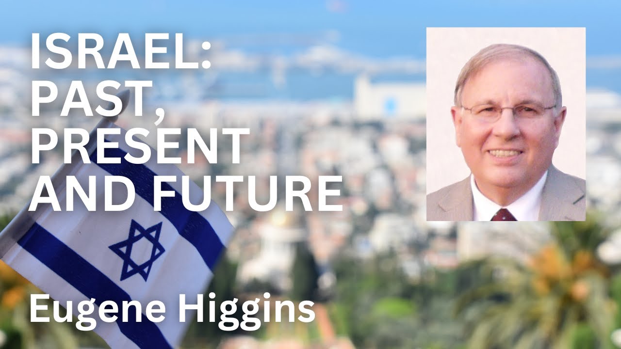 Israel: Past, Present and Future - Eugene Higgins