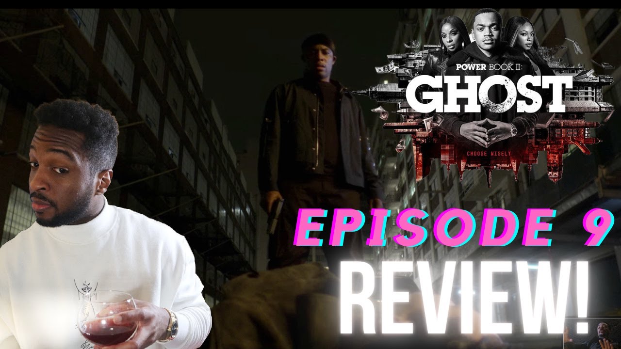 Power Book II: Ghost Episode 9 REVIEW & TOP 10 WTF MOMENTS