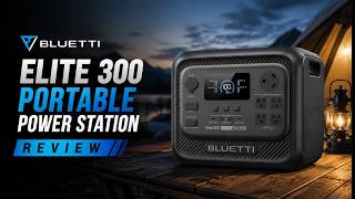 BLUETTI Elite 300 Portable Power Station Review | Best Home Backup Power 2026!