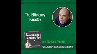 The Efficiency Paradox with Edward Tenner