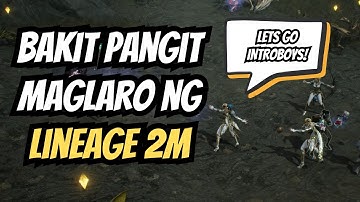 BAKIT PANGIT MAGLARO NG LINEAGE 2M?