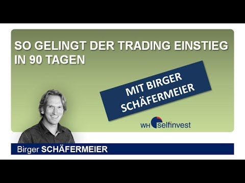 So gelingt der Trading-Einstieg in 90  Tagen mit Birger Schaefermeier