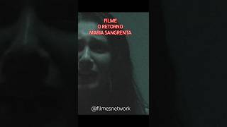 o retorno Maria sangrenta #filmecompleto